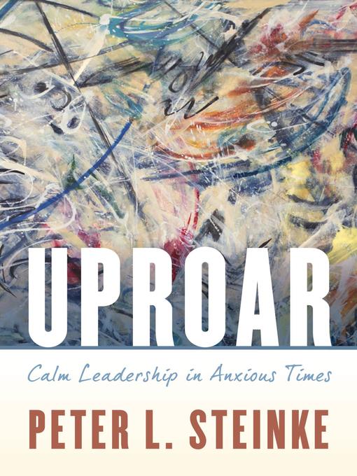 Title details for Uproar by Peter L. Steinke - Available